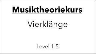 Musiktheorie Vierklänge Level 15 [upl. by Puklich372]