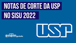 USP NOTAS DE CORTE NO SISU 2022 Veja Medicina Direito Engenharias e todos os cursos [upl. by Llennahc]