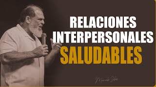 RELACIONES INTERPERSONALES SALUDABLES [upl. by Aihtekal]