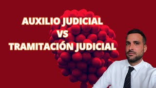 DIFERENCIAS ENTRE AUXILIO JUDICIAL Y TRAMITACIÓN PROCESAL [upl. by Bacon304]