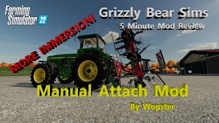 Farming Simulator 22 ᴴᴰ Manual Attach by Wopster 🚜 A GBS 5 Minute Mod Review [upl. by Gainor]