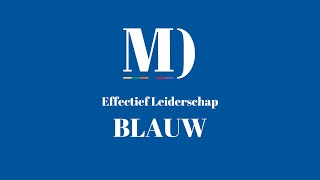 Hoe motiveer jij jouw mensen Leiderschapsstijl Blauw  Effectief Leiderschap [upl. by Eikcin]