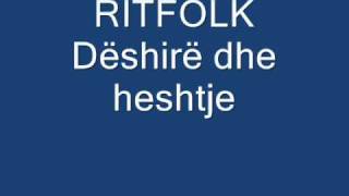 Ritfolk  Dëshirë dhe heshtje [upl. by Nonnair]