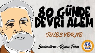 80 Günde Devri Alem  Jules Verne Sesli Kitap Tek Parça Rana Toka [upl. by Keg]