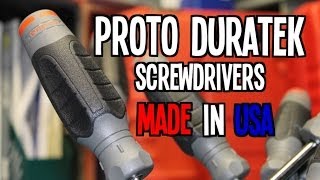 PROTO Duratek Screwdrivers  MADE IN USA [upl. by Kaile]