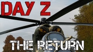 DayZ  The Return [upl. by Jacy]