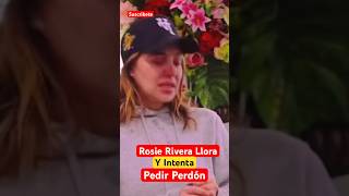 Rosie Rivera Llora Y Intenta Perdir Perdón shorts viralvideo shorts viralvideo [upl. by Adikam]