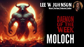 Moloch  Daemon of the Week [upl. by Eninahpets]