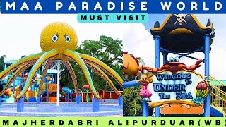 Maa Paradise World Amusement Park  Alipurduar Water park  Detail Video  Siliguri To Alipurduar [upl. by Adelheid]