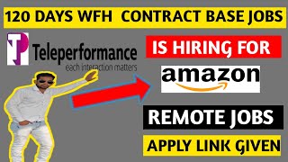 120 Days Contract Base Jobs WFH  Teleperformance Is Hiring For Amazon Process  Urgently Hiring [upl. by Nylaj]