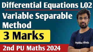 Differential Equations  Methods of Solving  Variable Separable  2nd PUC Mathematics 2024 [upl. by Ecinad218]