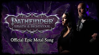 Wrath of the Righteous Official Pathfinder Epic Metal Song  feat KristinStarkey [upl. by Emilie]