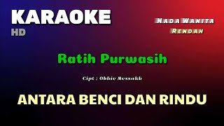 ANTARA BENCI DAN RINDU  Obbie Messakh  KARAOKELIRIK  NADA WANITA Rendah [upl. by Waring]