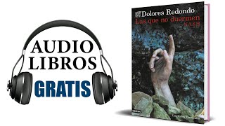 Las que no duermen NASH Audiolibro Dolores Redondo [upl. by Kaye480]