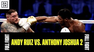 FULL FIGHT Andy Ruiz vs Anthony Joshua 2 [upl. by Stroup]