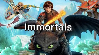 HTTYD AMV Immortals [upl. by Atilamrac]