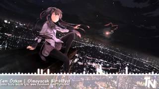 Nightcore  Olmayacak Bir Hayal [upl. by Repohtsirhc]