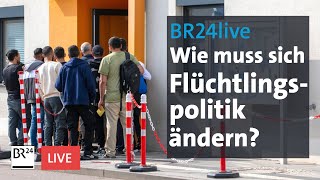 Was muss sich ändern in der Flüchtlingspolitik  Münchner Runde  BR24live [upl. by Oraneg720]