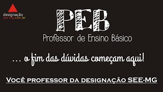 Inscrições Designação SEE MG 2020  PEB explicado conforme resolução [upl. by Ahseenak]