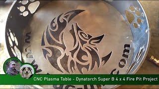 CNC Plasma Table  Dynatorch Super B 4 x 4 Fire Pit Project [upl. by Dirgis60]