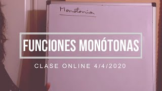 Explicación de FUNCIONES MONÓTONAS clase online 442020 [upl. by Illom]