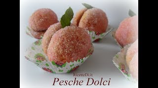 PESCHE DOLCI [upl. by Nagiam]