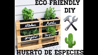 Diy como hacer un Huerto Vertical de Aromáticas con pallets 2018 Huerto Urbano 🌱 [upl. by Ahsitra]