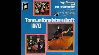 Hugo Strasser  Tanzweltmeisterschaft 1970 1970 [upl. by Nilsoj]