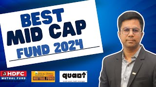 Best Mid Cap Fund 2024  TOP Mid Cap Mutual Fund 2024  Best Mutual Fund for 2024HDFCQUANTMOTILAL [upl. by Sharron]