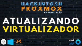 HACKINTOSH amp PROXMOX COMO ATUALIZAR SUA PLATAFORMA DE VIRTUALIZAÃ‡ÃƒO  SUBSCRIPTION PROXMOX GRATUITA [upl. by Pompea]