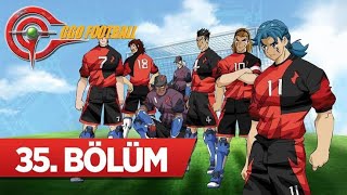 GGO Futbol 1Sezon 35Bölüm izle  çizgi film izle [upl. by Huei833]