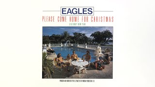 Eagles  Please Come Home For Christmas Official Audio [upl. by Worden]