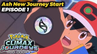 Pokemon Climax Journeys Episode 1  Ash New Journey Start  Pokemon Latest Fanmade Episode [upl. by Leonore]