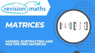 Matrices Adding Subtracting and Multiplying [upl. by Kahaleel552]