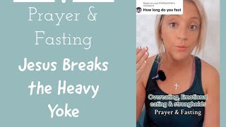 Fasting amp Prayer  Jesus Breaks the Heavy Yoke fastingandprayer [upl. by Ecart]