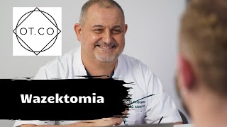 Wazektomia wszystko co chcielibyście wiedzieć  OTCO Clinic [upl. by Nnaer164]