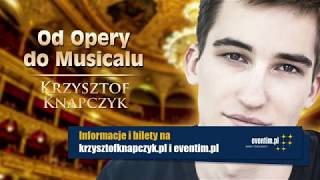 Od opery do musicalu  Krzysztof Knapczyk [upl. by Azilem]