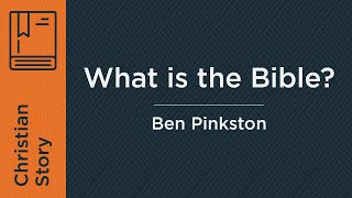 What is the Bible Week 3  Ben Pinkston [upl. by Mur]