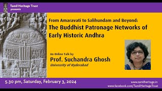 The Buddhist Patronage Networks of Early Historic Andhra Prof Suchandra Ghosh Feb 3 2024 [upl. by Anoed56]