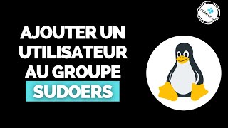 Ajouter un Utilisateur au Groupe Sudo avec Linux GUIDE RAPIDE [upl. by Anaihsat397]