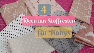 4 DIY Ideen aus Stoffresten für Babys  Stoffreste verarbeiten [upl. by Rombert]