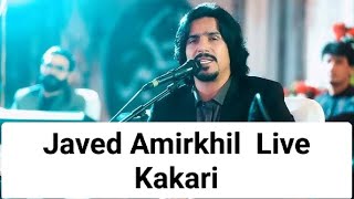 Javed Amirkhail New Pashto Kakari Live Song 2024 Pashto New HD Videos Songs 2024 [upl. by Ispep614]