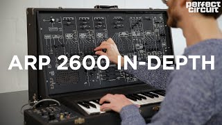 InDepth with a Vintage ARP 2600 SemiModular Analog Synthesizer [upl. by Attenoj]