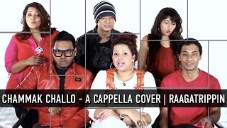 Chammak Challo  Ra One  A Cappella Cover  2014  RaagaTrippin [upl. by Sandstrom]