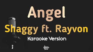 Angel  Shaggy ft Rayvon Karaoke Version [upl. by Kinimod]