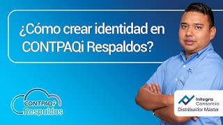 ¿Cómo crear Identidad en CONTPAQi Respaldos en la Nube [upl. by Blalock485]