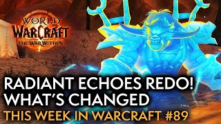 Radiant Echoes Event Revamped Whats Changed  This Week In Warcraft 89 [upl. by Cecelia68]