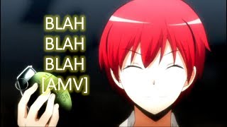 Assassination Classroom  Blah Blah Blah AMV [upl. by Bekaj480]