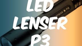 Led Lenser P3 Mini Torch Review [upl. by Deehan]