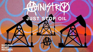 MINISTRY  Just Stop Oil OFFICIAL LYRIC VIDEO [upl. by Ettelohcin]